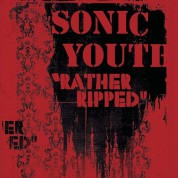 Sonic Youth: Rather Ripped - Plak