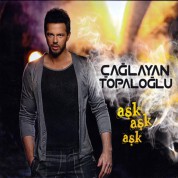 Çağlayan Topaloğlu: Aşk Aşk Aşk - CD