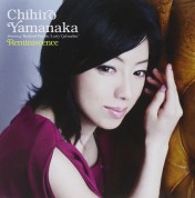 Chihiro Yamanaka: Reminiscence - CD