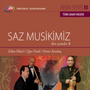 Erkan Yüksel, Uğur Onuk, Demir Karabaş: TRT Arşiv Serisi 50 - Saz Muskimizden Seçmeler 3 - CD