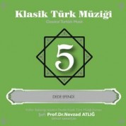 Nevzat Atlığ: Klasik Türk Müziği 5 - CD