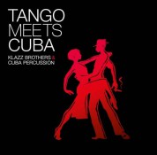 Klazz Brothers, Cuba Percussion: Tango Meets Cuba - CD