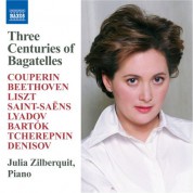 Julia Zilberquit: Zilberquit, Julia: 3 Centuries of Bagatelles - CD