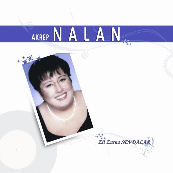 Akrep Nalan: Zil Zurna Sevdalar - CD Foto #1