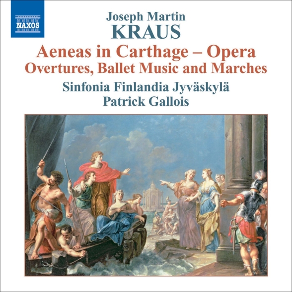 Patrick Gallois: Kraus, J.M.: Aeneas in Carthage - Overtures, Ballet Music and Marches - CD Foto #1