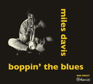 Miles Davis: Boppin' the Blues - CD