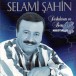 Selami Şahin: Şarkılarım ve Ben - CD