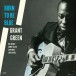Born To Be Blue (Limited Edition) - Plak