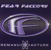 Fear Factory: Remanufacture - CD