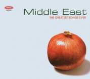 Çeşitli Sanatçılar: The Greatest Songs Ever - Middle East - CD