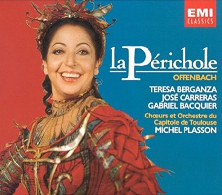 Teresa Berganza, José Carreras, Gabriel Bacquier, Michel Sénéchal, Henry Amiel, Orchestre national du Capitole de Toulouse, Michel Plasson: Offenbach: La Périchol - CD