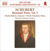 Sibylla Rubens: Schubert: Lied Edition 26 - Romantic Poets, Vol. 3 - CD