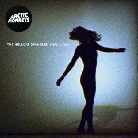 Arctic Monkeys: The Hellcat Spangled Shalalala - Single Plak