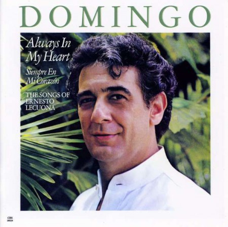 Plácido Domingo: Ernesto Lecuona: Lieder - Always in my Heart - CD
