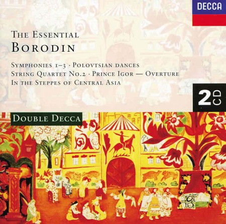 Ernest Ansermet, Borodin String Quartet, Jean Martinon, Sir Georg Solti, Nicolai Ghiaurov, Vladimir Ashkenazy: Borodin: The Essential Borodin - CD