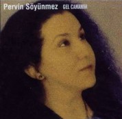 Pervin Söyünmez: Gel Cananım - CD