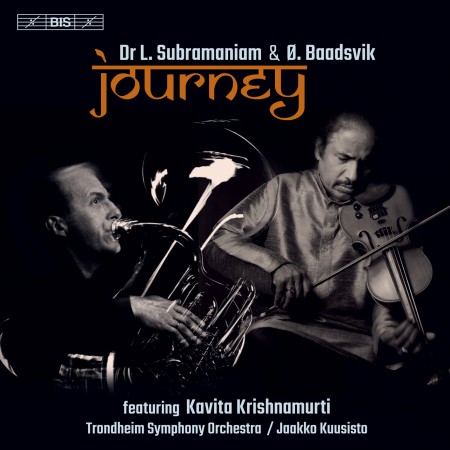Trondheim Symphony Orchestra, Øystein Baadsvik, Lakshminarayana Subramaniam: Journey - Music for Indian Violin & Tuba - SACD