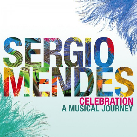 Sergio Mendes: Celebration: A Musical Journey - CD