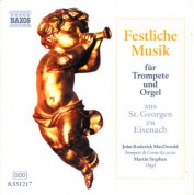 John Roderick MacDonald: Festliche Musik Fur Trompete Und Orgel (Festive Music for Trumpet and Organ) - CD