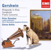 Peter Donohoe, London Sinfonietta, City of Birmingham Symphony Orchestra, Sir Simon Rattle: Gershwin: Rhapsody in Blue, Songbook, Piano Concerto - CD