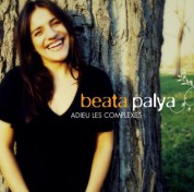 Beata Palya: Adieu les complexes - CD