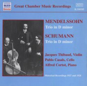 Mendelssohn / Schumann: Trios (Thibaud / Casals / Cortot) (1927-1928) - CD