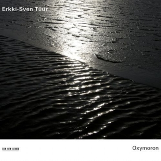 Vox Clamantis, NYYD Ensemble, Olari Elts, Leho Karin, Marrit Gerretz Traksmann, Pedro Carneiro, Estonian National Symphony Orchestra: Erkki-Sven Tüür: Oxymoron - CD