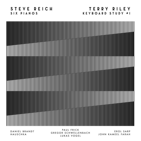 Çeşitli Sanatçılar - Steve Reich: Six Pianos & Terry Riley: Keyboard Study #1
