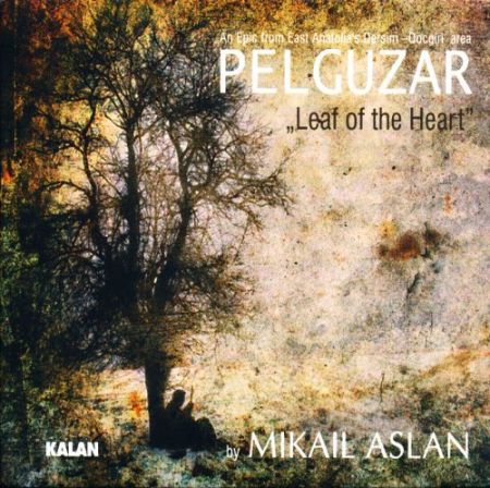 Mikail Aslan: Pelguzar - CD