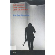 Keith Jarrett, Gary Peacock, Jack DeJohnette: Bye Bye Blackbird - Kaset