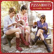 Puss N Boots: No Fools, No Fun - Plak