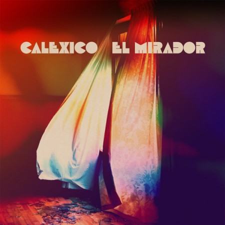 Calexico: El Mirador - Plak