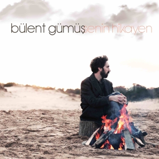 Bülent Gümüş: Senin Hikayen - CD