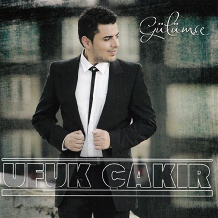 Ufuk Çakır: Gülümse - CD