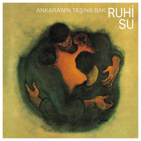 Ruhi Su - Ankara'nın Taşına Bak