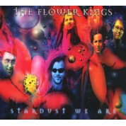 The Flower Kings: Stardust We Are (Re-issue 2022) - CD