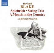 Edinburgh Quartet: Blake: Spieltrieb - A Month in the Country - CD