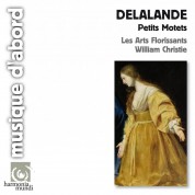 Les Arts Florissants, William Christie: Delalande: Petits Motets - CD