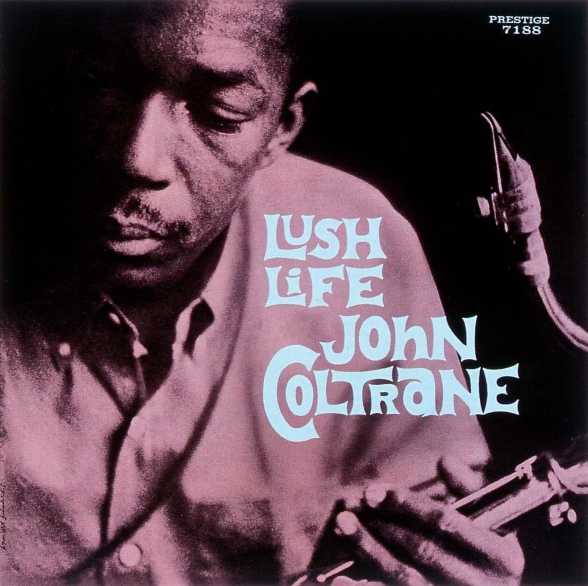 John Coltrane - Lush Life ( -edition)