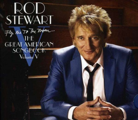 Rod Stewart: Fly Me To The Moon The Great American - CD