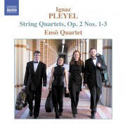 Pleyel: String Quartets, Op. 2, Nos. 1-3 - CD