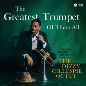 Dizzy Gillespie, Dizzy Gillespie Orchestra: Greatest Trumpet of Them All - Plak