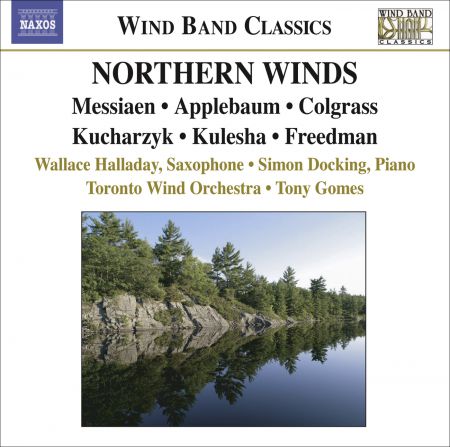Tony Gomes: Colgrass, M.: Dream Dancer / Messiaen, O.: Oiseaux Exotiques / Kucharzyk, H.: Some Assembly Required (Northern Winds) - CD
