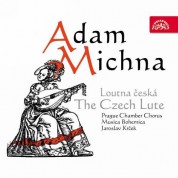 Musica Bohemica, Prague Chamber Choir, Jaroslav Krcek: Adam Michna: The Czech Lute - CD