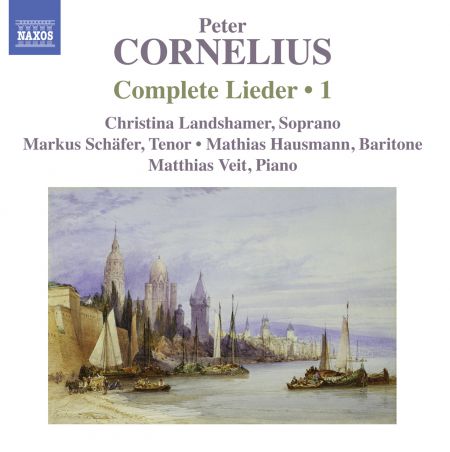 Mathias Hausmann, Christina Landshamer, Markus Schafer: Cornelius: Complete Lieder, Vol. 1 - CD