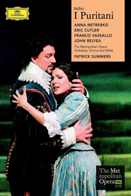 Anna Netrebko, Eric Cuttler, Franco Vassallo, Metropolitan Opera Orchestra, Patrick Summers: Bellini: I Puritani - DVD