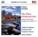 Ives: Orchestral Sets Nos. 1-3 - CD