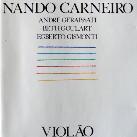 Egberto Gismonti, Nando Carneiro, Andre Geraissati, Beth Goulart: Violao - CD