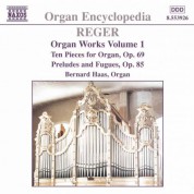 Bernard Haas: Reger, M.: Organ Works, Vol.  1 - CD