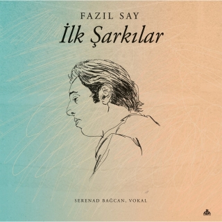 Fazıl Say: İlk Şarkılar - Plak